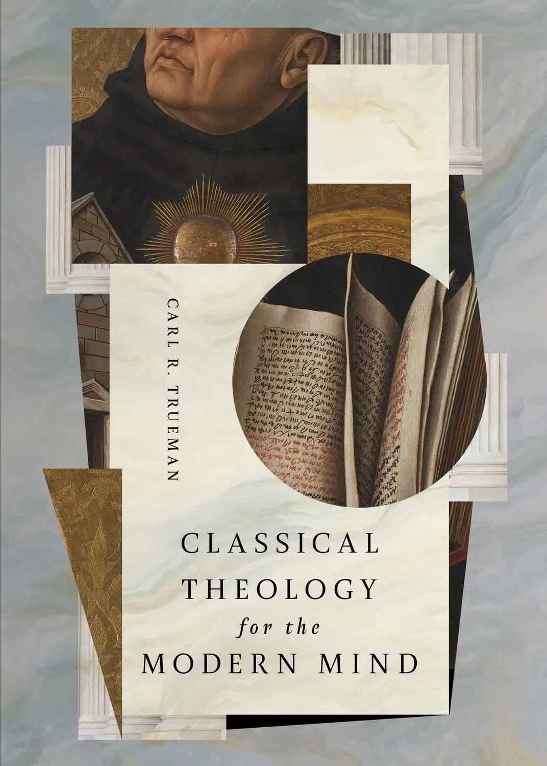 Cover of Classical Theology for the Modern Mind by Carl Trueman